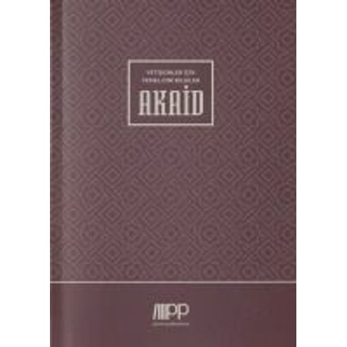 Yetiskinler Için Temel Dini Bilgiler - Akaid