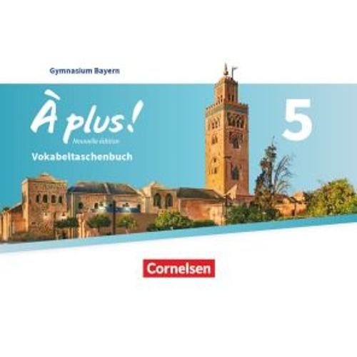 À Plus ! - Französisch Als 1. Und 2. Fremdsprache - Bayern - Ausgabe 2017 - Band 5