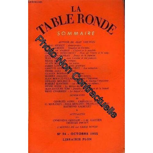 La Table Ronde N° 94 - Autour De Jean Cocteau. Pierre Sipriot : Avant-Propos.R.-M. Albérès : Situation De Cocteau.Pierre De Massot : L'¿Uvre Et Le Possible. Christian Dotremont : Note Sur