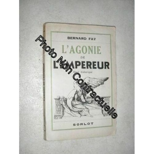 L'agonie De L'empereur - Recit Historique