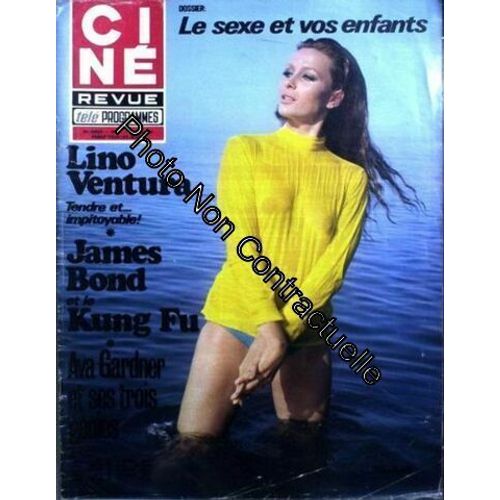 Cine Tele Revue [No 31] Du 01/08/1974 - Lino Ventura - James Bond Et Le Kung Fu - Ava Gardner