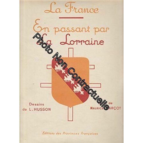 La France En Passant Par La Lorraine