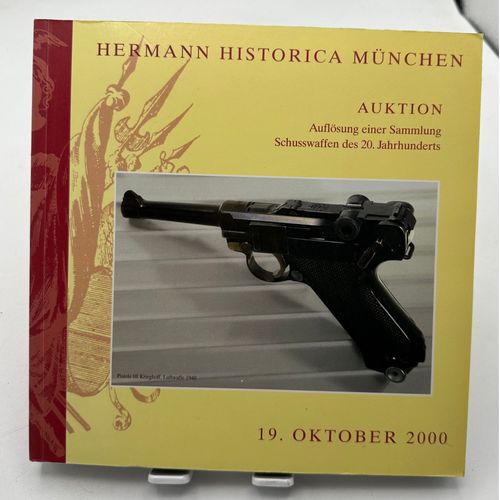 Hermann Historica Munchen Auktion Auktion Auflösung Einer Sammlung Schusswaffen Des 20. Jahrhunderts Peter Wagner Wolfgang Hermann Thomas Rief Date D'édition : 2000 19 Oktober 