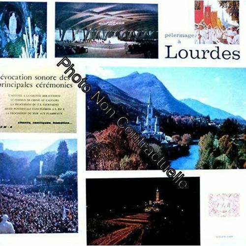 1 Disque Vinyle Lp 33 Tours - Pèlerinages À Lourdes - Reportage Évocation Des Cérémonies Avec Tous Les Chants Et Cantiques - Accueil À La Grotte Miraculeuse Chemin De Croix Du Calvaire Procession D
