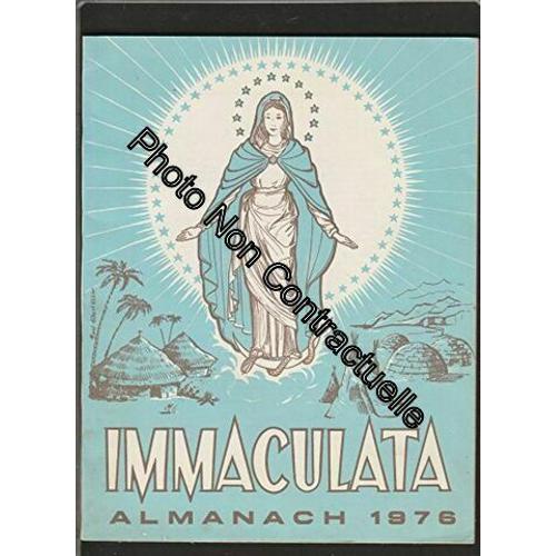 Immaculata Almanach Pour 1976 - Annuaire Des Missions De La Congrégation Des Missionnaires Oblats De Marie Immaculée Province De L'est