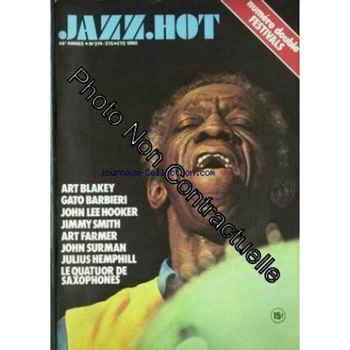 Jazz Hot [No 374] Du 01/06/1980 - Art Blakey - Gato Barbieri - John Lee Hooker - Jimmy Smith - Art Farmer - John Surman - Julius Hemphill - Le Quatuor De Saxophones