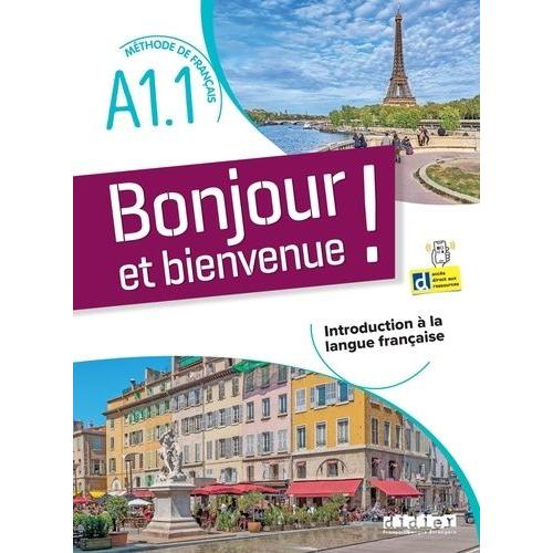 Bonjour Et Bienvenue ! Méthode De Français A1.1 - Introduction À La Langue Française