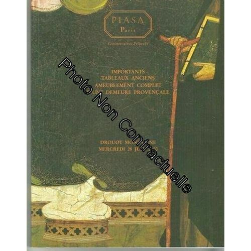 Collection D'importants Tableaux Anciens Et Ameublement Complet D' Une Demeure Provencale. [Gaddi. Le Maitre De Cubbels. Di Bicci. Van Cleve. Vinckboons. Van Goyen. Casteels. Van Kessel. Monnoyer....