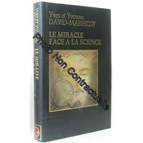 Le Miracle Face A La Science
