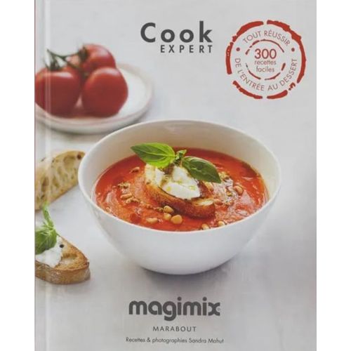 Tout Réussir De L'entrée Au Dessert Avec Son Cook Expert