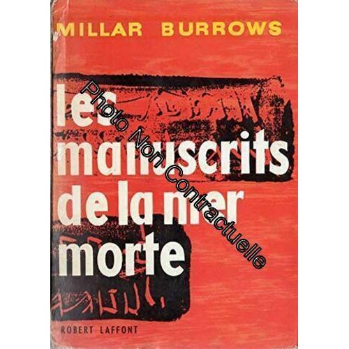 Les Manuscrits De La Mer Morte. The Dead Sea Scrolls. Traduit De L'américain Par M. Glotz Et M. T. Franck