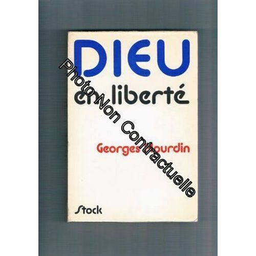 Dieu En Liberté. Conversations Avec Claude Glayman