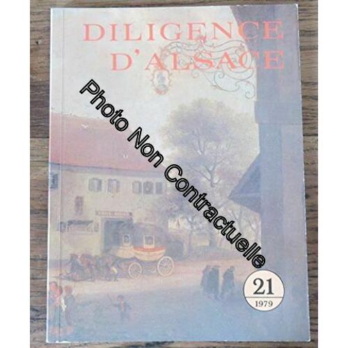 Revue Diligence D'alsace N° 21 1979