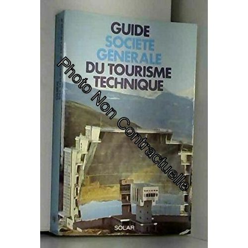 Guide Société Générale Du Tourisme Technique