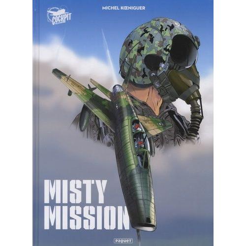 Misty Mission Intégrale - Tome 1, Sur La Terre Comme Au Ciel - Tome 2, En Enfer Comme Au Paradis - Tome 3, Des Ténèbres Au Purgatoire