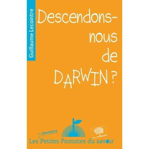 Descendons-Nous De Darwin ?