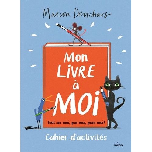 Mon Livre À Moi - Tout Sur Moi, Par Moi, Pour Moi ! Cahier D'activités