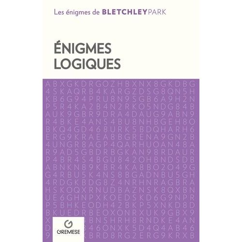 Enigmes Logiques - Grilles Logiques