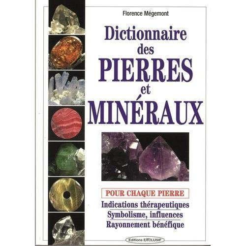 Dictionnaire Des Pierres Et Mineraux