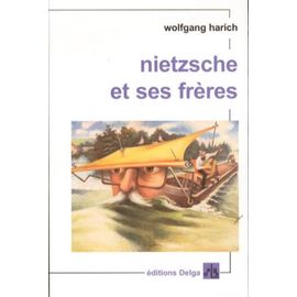 Nietzsche Et Ses Frères