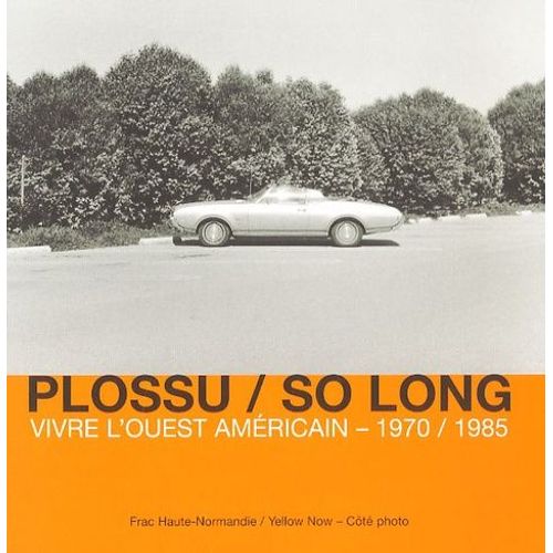 So Long - Vivre L'ouest Américain 1970-1985