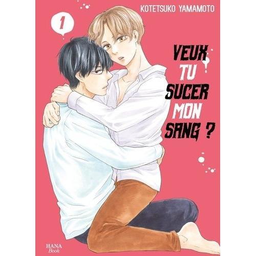 Veux Tu Sucer Mon Sang ? - Tome 1