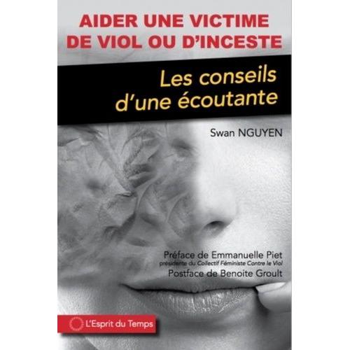 Aider Une Victime De Viol Ou D'inceste - Les Conseils D'une Écoutante