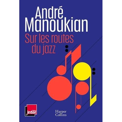 Sur Les Routes Du Jazz