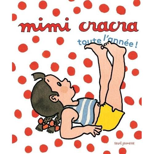 Mimi Cracra - Toute L'année !