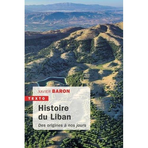 Histoire Du Liban - Des Origines À Nos Jours