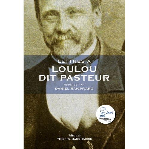 Lettres À Loulou Dit Pasteur