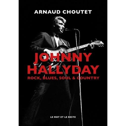 Johnny Hallyday - Rock, Blues, Soul & Country