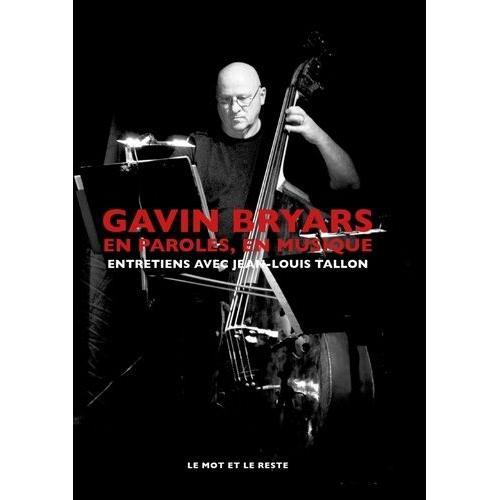 Gavin Bryars - En Paroles, En Musique