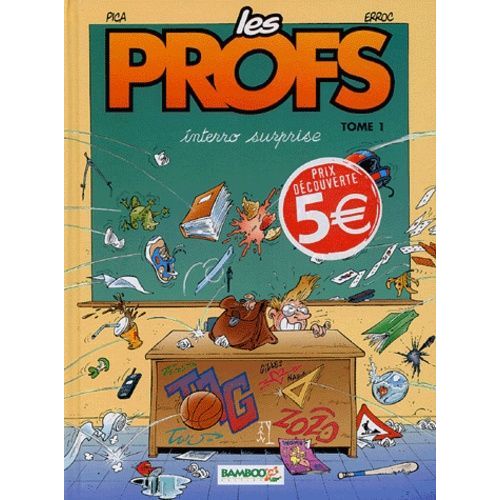 Les Profs Tome 1 - Interro Surprise