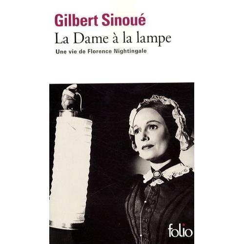 La Dame À La Lampe - Une Vie De Florence Nightingale