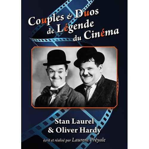 Couples & Duos De Légende Du Cinéma : Stan Laurel & Oliver Hardy