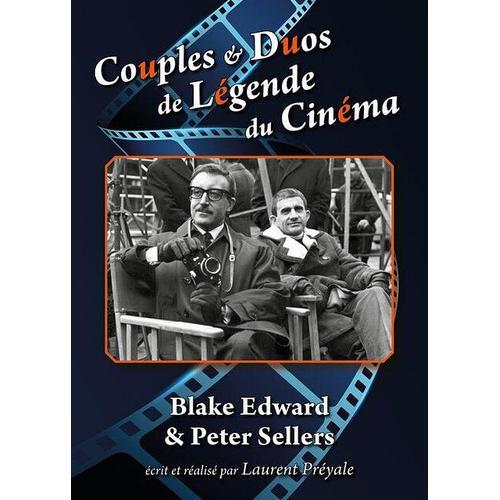 Couples & Duos De Légende Du Cinéma : Blake Edward & Peter Sellers