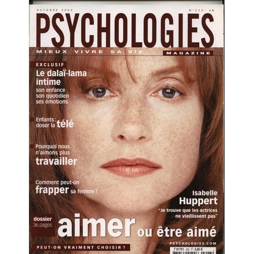 Psychologies Magazine N° N°223 : Aimer Ou Être Aimé
