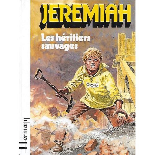 Jeremiah ( Tome 3 ) : " Les Héritiers Sauvages " ( Édition Originale )