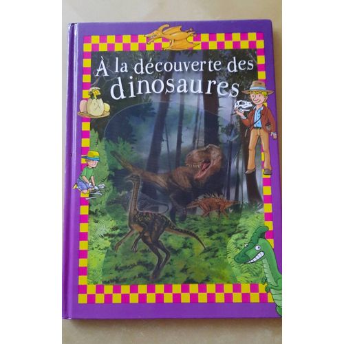 À La Découverte Des Dinosaures