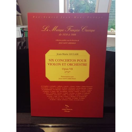 Jean-Marie Leclair, Six Concertos Pour Violon Et Orchestre Opus Vii, Édition Facsimile Fuzeau