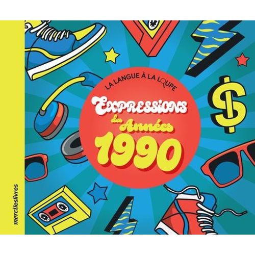 Expressions Des Années 1990