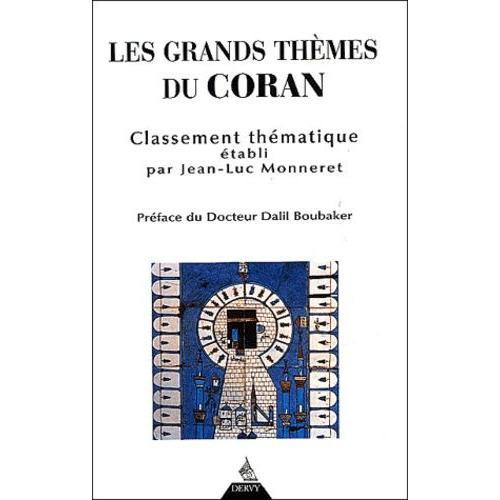 Les Grands Thèmes Du Coran, Livre Saint De L'islâm