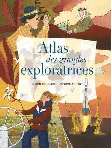 Atlas Des Grandes Exploratrices