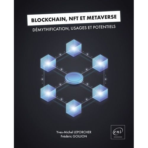 Blockchain, Nft Et Métaverse - Démythification, Usages Et Potentiels