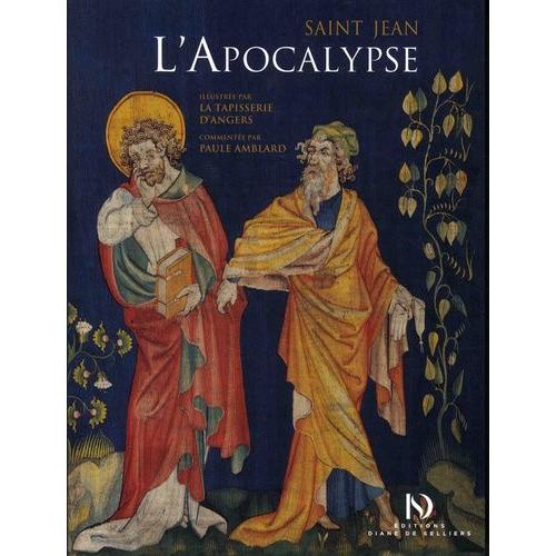 L'apocalypse Illustrée Par La Tapisserie D'angers