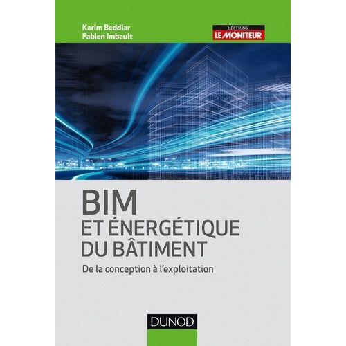 Bim Et Énergétique Des Bâtiments - De La Conception À L'exploitation