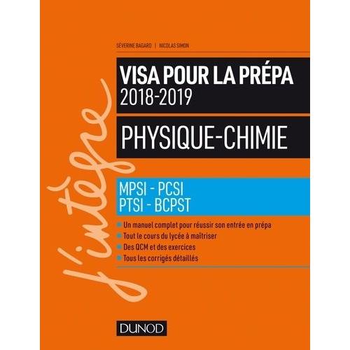 Visa Pour La Prépa Physique-Chimie - Mpsi-Pcsi-Ptsi-Bcpst