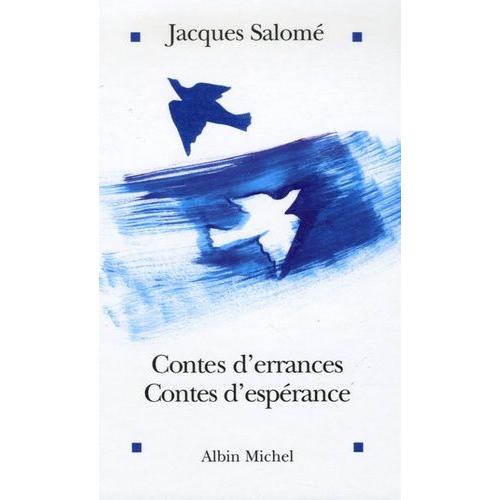 Contes D'errances, Contes D'espérance