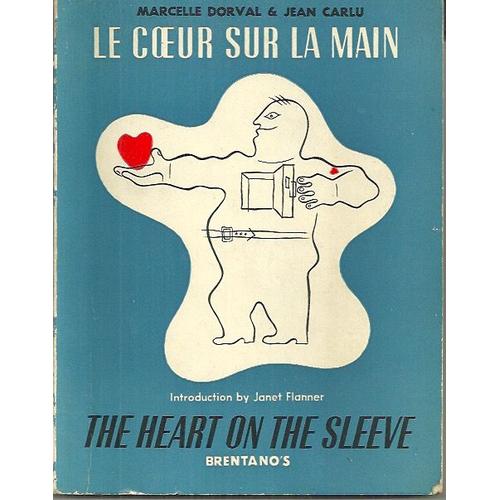 Le C?Ur Sur La Main/ The Heart On The Sleeve